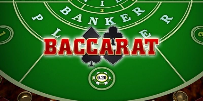 Chi tiết về cách chơi Baccarat dành cho Newbie